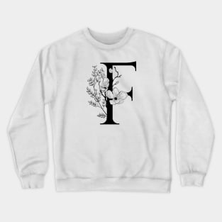 Letter F Monogram - Floral Initial Crewneck Sweatshirt